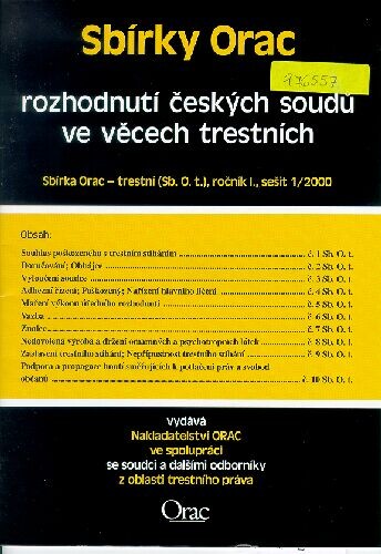 Sbírky Orac. Rozhodnutí českých soudů ve věcech trestních : sbírka Orac - trestní (Sb. O. t.)