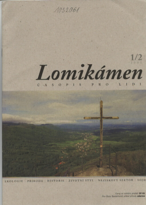 Lomikámen : časopis pro lidi : ekologie - příroda - historie - životní styl - neziskový sektor - SOJH