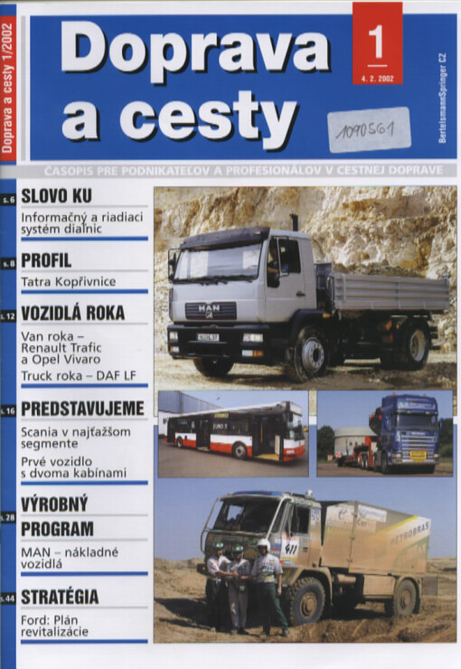 Doprava a cesty : časopis pre podnikateľov v cestnej doprave : dvojmesačník pre podnikateľov a profesionálov v cestnej doprave