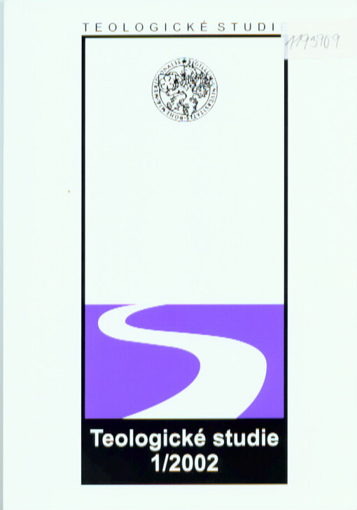 Teologické studie : [časopis pro teologii a teologické souvislosti ve filosofii, pedagogice a sociální práci]