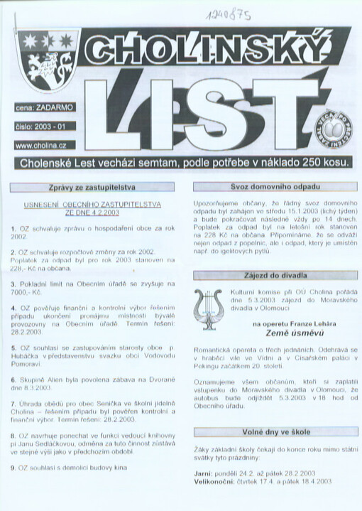 Cholinský list : cholenské lest vecházi semtam, podle potřebe v náklado 250 kosu