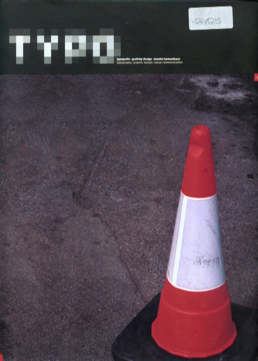 Typo : typografie, grafický design, vizuální komunikace = typograph, graphic design, visual communication