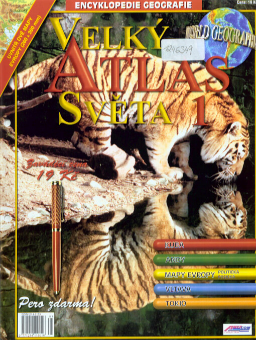Velký atlas světa : encyklopedie geografie : world geographic