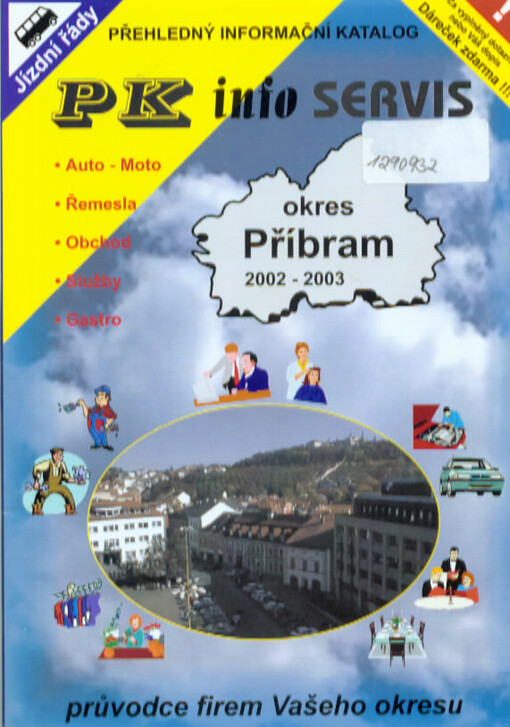 PK info SERVIS : přehledný informační katalog : průvodce firem Vašeho okresu : auto-moto, řemesla, obchod, služby, gastro