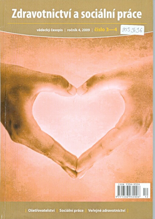 Zdravotnictví a sociální práce : vědecký časopis : ošetřovatelství - sociální práce - veřejné zdravotnictví