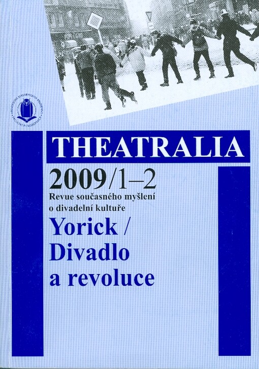 Theatralia : revue současného myšlení o divadelní kultuře