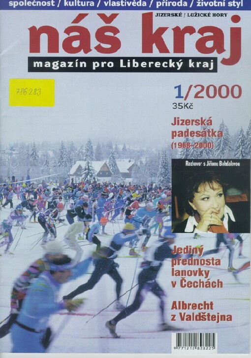 Náš kraj : Jizerské/Lužické hory : magazín pro Liberecký kraj : společnost/kultura/vlastivěda/příroda/životní styl