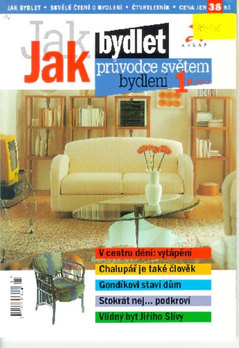 Jak bydlet : průvodce světem bydlení : čtvrtletník