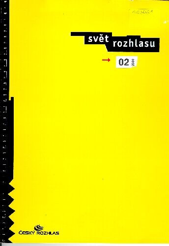 Svět rozhlasu : bulletin o rozhlasové práci