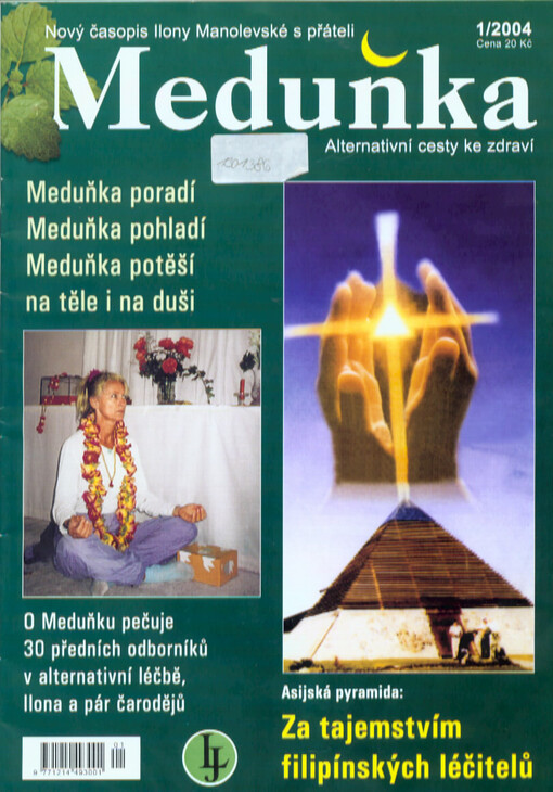 Meduňka : alternativní cesty ke zdraví : nový časopis Ilony Manolevské s přáteli