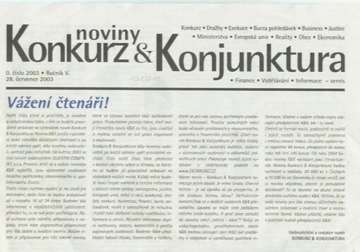 Noviny konkurz & konjunktura : konkurz - dražby - exekuce - burza pohledávek - business - justice - ministerstva - Evropská unie - reality - ekonomika - finance - vzdělávání - informace - servis