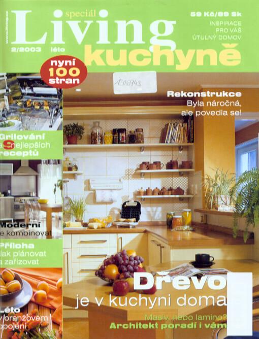 Living kuchyně : speciál : inspirace pro Váš útulný domov