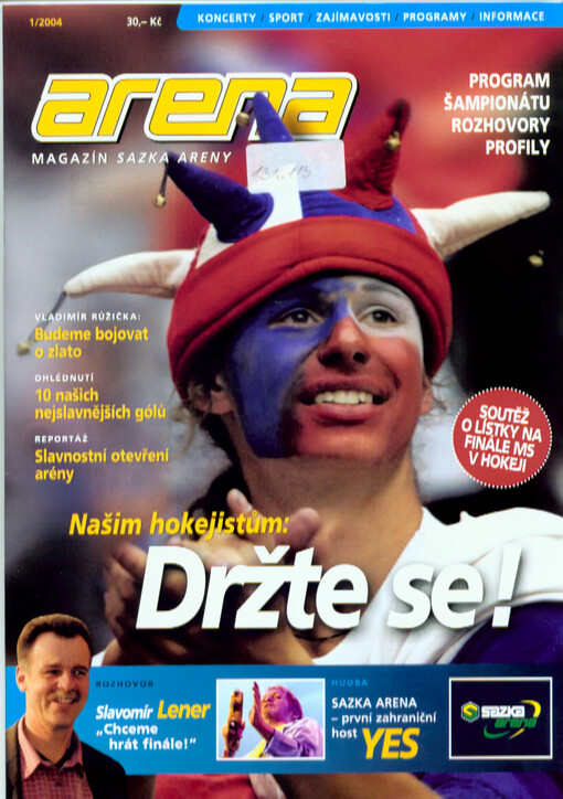 Arena : magazín Sazka areny : koncerty - sport - zajímavosti - programy - informace