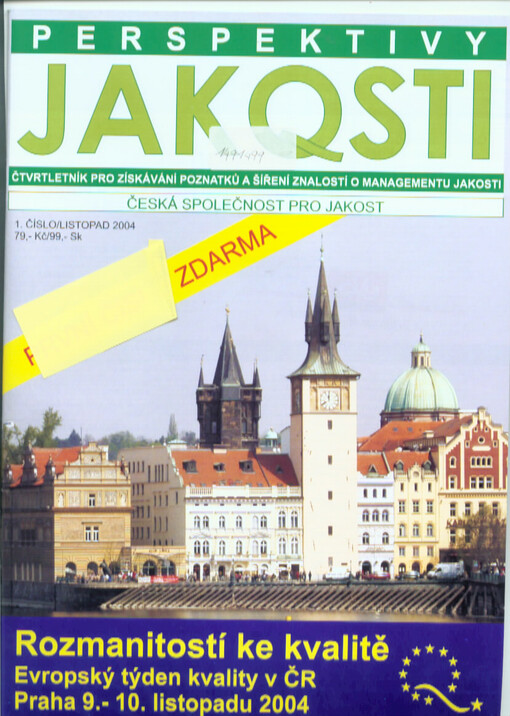 Perspektivy jakosti : čtvrtletník pro získávání poznatků a šíření znalostí o managementu jakosti : Česká společnost pro jakost
