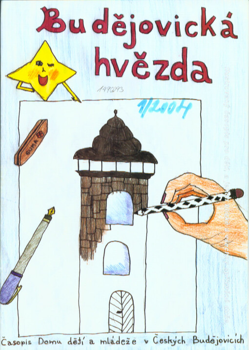 Budějovická hvězda : časopis Domu dětí a mládeže v Českých Budějovicích :ilustrovaný časopis pro děti a jejich blízké a všechny spřízněné duše