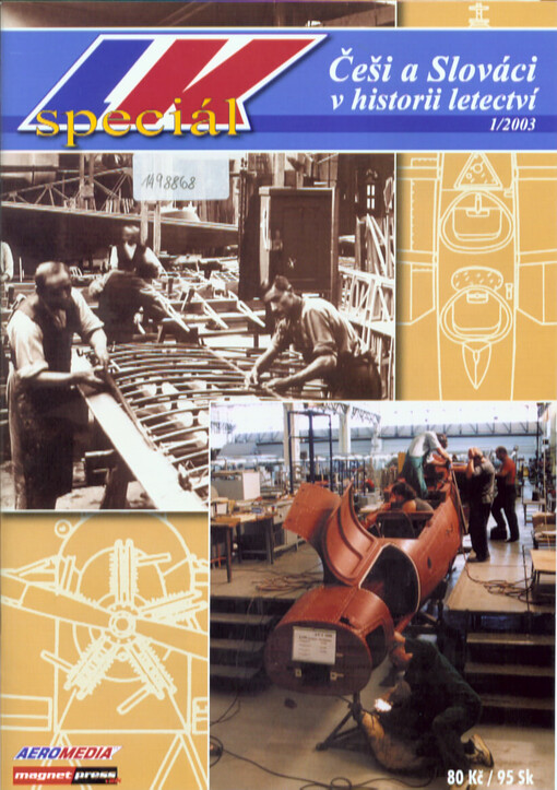 Letectví+kosmonautika speciál : Češi a Slováci v historii letectví