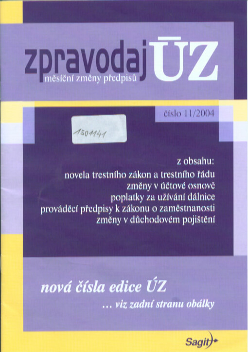 Zpravodaj ÚZ : měsíční změny předpisů