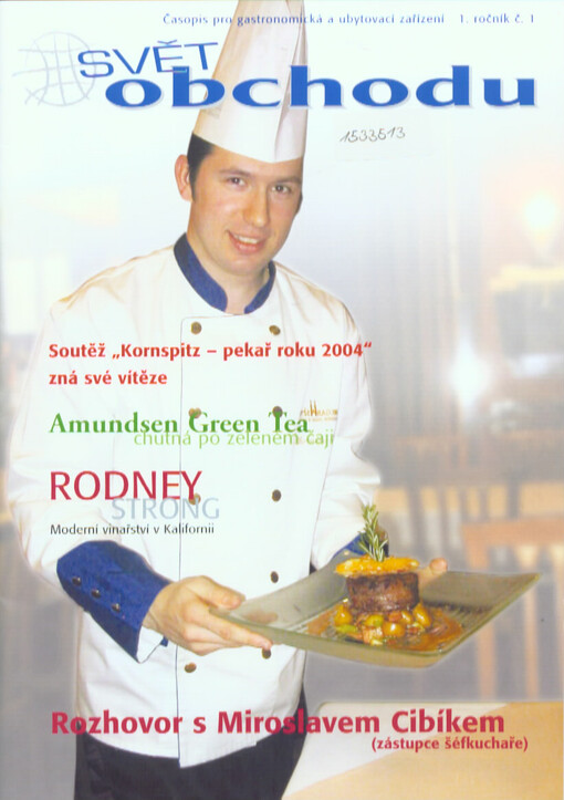 Svět gastronomie & hotelnictví : pro hoteliéry, F&B manažery, šéfkuchaře, barmany, baristy