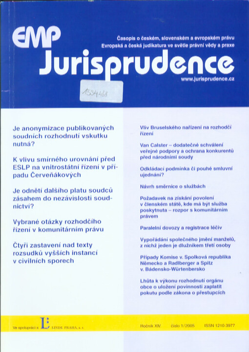 EMP Jurisprudence : časopis o českém, slovenském a evropském právu :evropská a česká judikatura ve světle právní vědy a praxe