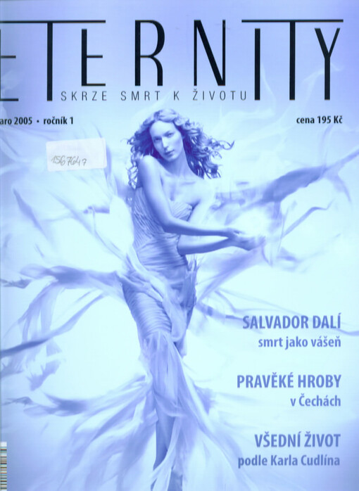 Eternity : skrze smrt k životu :exkluzivní magazín o životě, smrti a kultuře pohřbívání