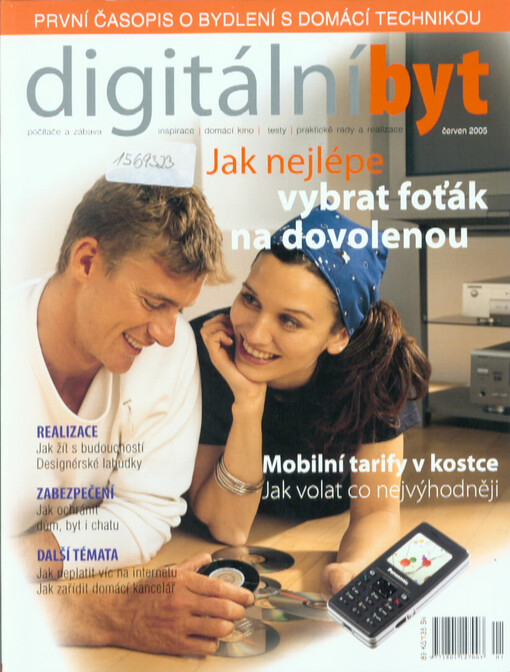Digitální byt : první časopis o bydlení s domácí technikou : počítače a zábava - inspirace - domácí kino - testy - praktické rady a realizace