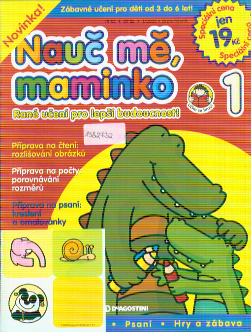 Nauč mě, maminko : zábavné učení pro děti od 3 do 6 let! :rané učení pro lepší budoucnost! :čtení - počítání - psaní - hry a zábava