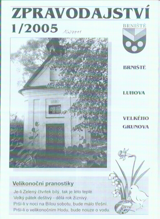 Zpravodajství Brniště, Luhova, Velkého Grunova