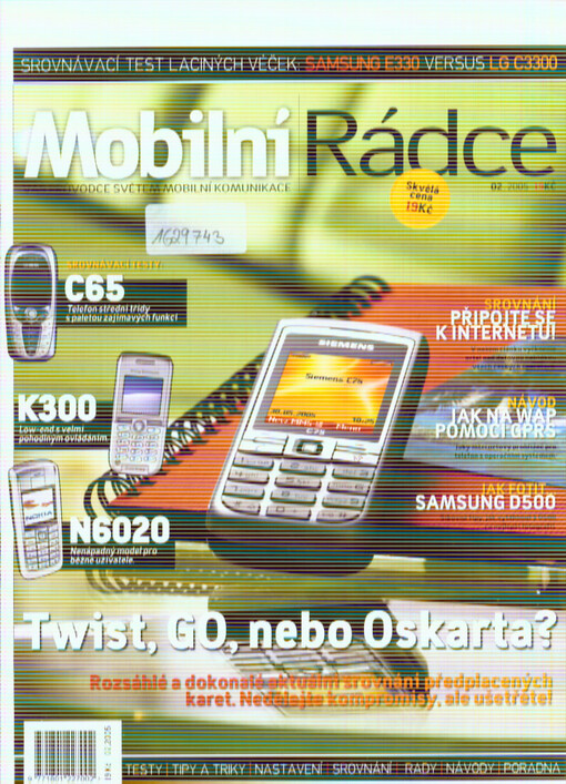 Mobilní rádce : průvodce světem mobilní komunikace : testy - tipy a triky - nastavení - srovnání - rady - návody - poradna