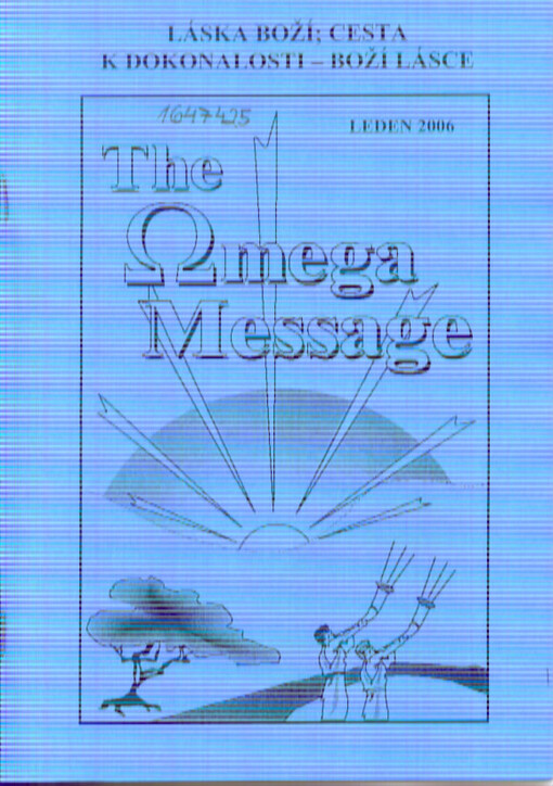 The Omega message : láska boží; cesta k dokonalosti - boží lásce