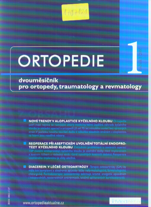 Ortopedie : dvouměsíčník pro ortopedy, traumatology a revmatology