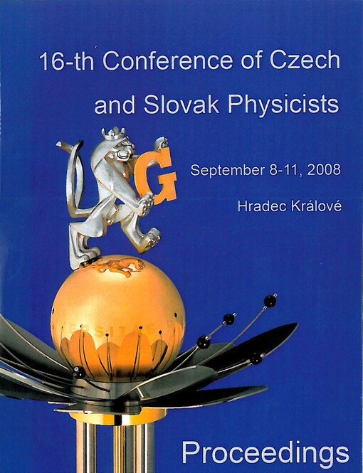16th Conference of Czech and Slovak Physicists :proceedings : September 8-11 2008, Hradec Králové