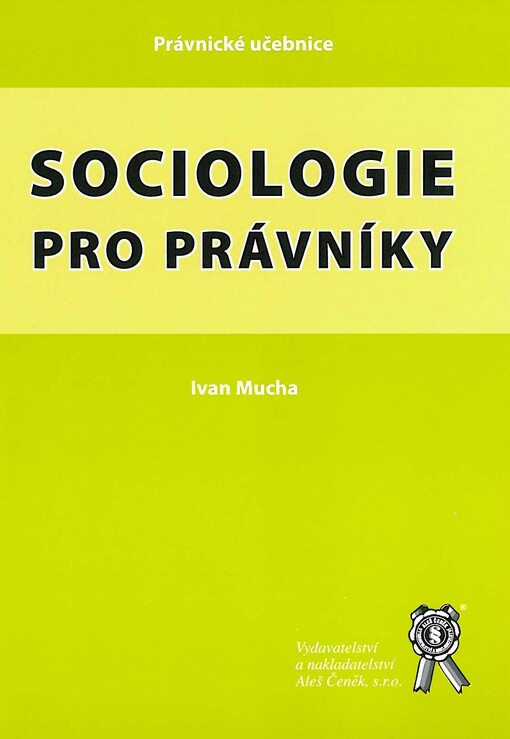 Sociologie pro právníky : sociologie a právo v mediálním věku