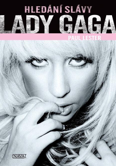 Lady Gaga : hledání slávy