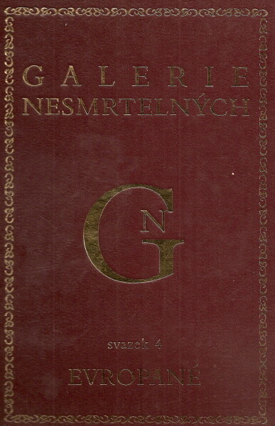 Galerie nesmrtelných. Svazek 4, Evropané