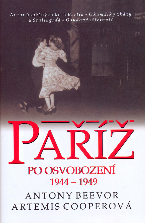 Paříž po osvobození 1944-1949