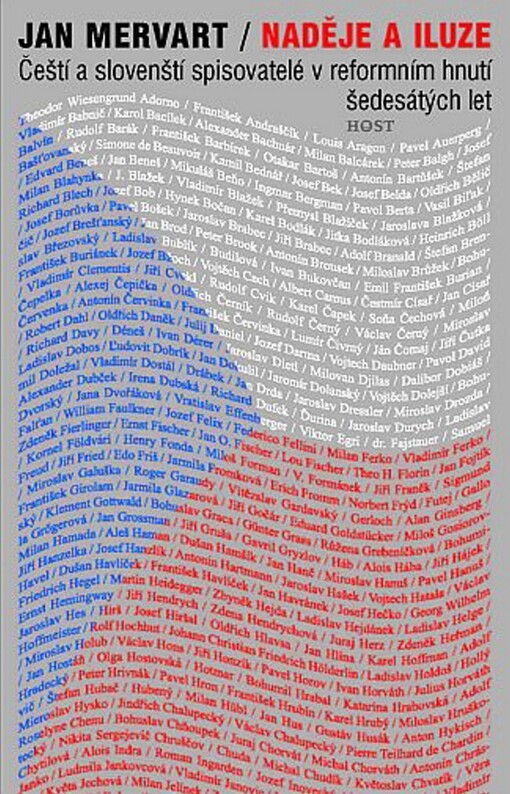 Naděje a iluze: čeští a slovenští spisovatelé v reformním hnutí šedesátých let
