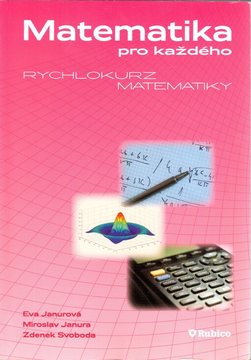 Matematika pro každého, aneb, Rychlokurz matematiky