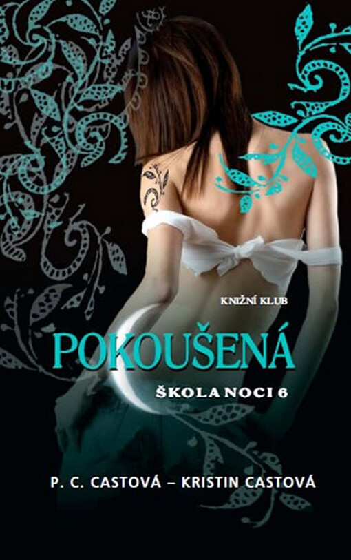 Škola noci. 6, Pokoušená