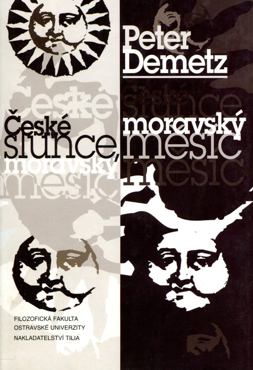 České slunce, moravský měsíc: eseje a vzpomínky