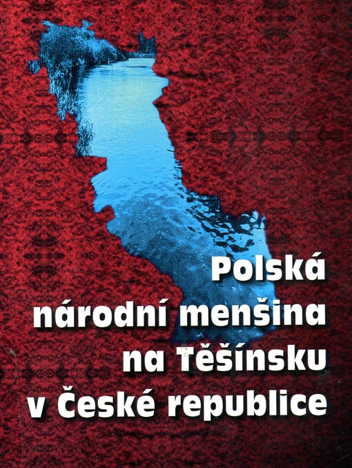 Polská národní menšina na Těšínsku v České republice (1920-1995)
