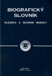 Biografický slovník Slezska a severní Moravy. Nová řada, sešit 1. (13.)