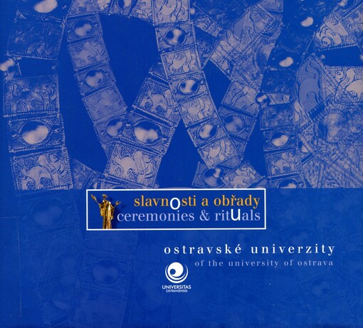 Slavnosti a obřady = Ceremonies & rituals