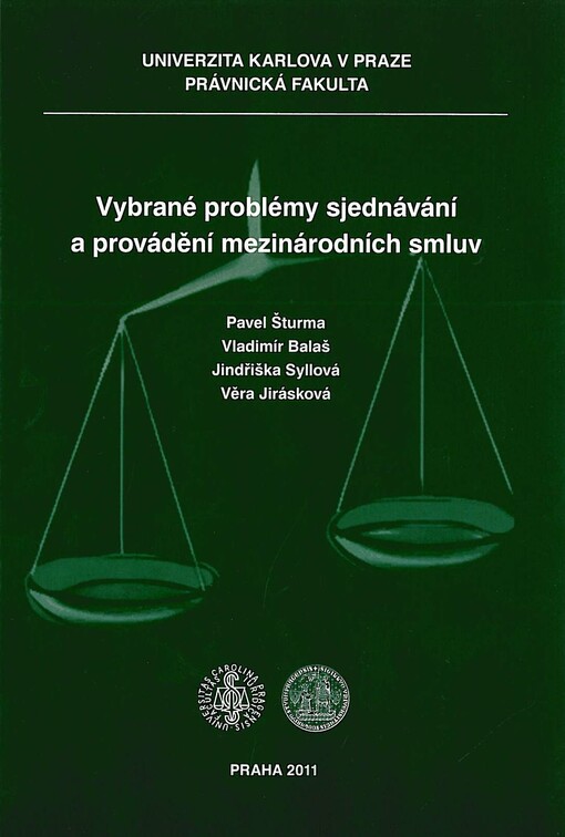 Vybrané problémy sjednávání a provádění mezinárodních smluv