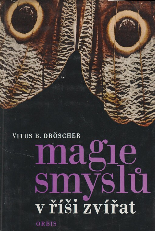 Magie smyslů v říši zvířat :nové objevy