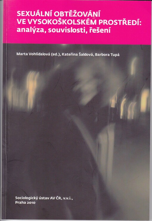 Sexuální obtěžování ve vysokoškolském prostředí: analýza, souvislosti, řešení