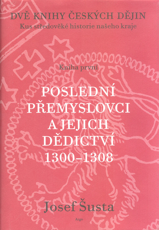Dvě knihy českých dějin: kus středověké historie našeho kraje