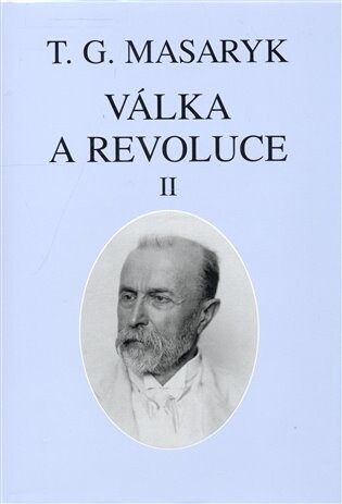 Válka a revoluce : články, memoranda, přednášky, rozhovory, Vydání první