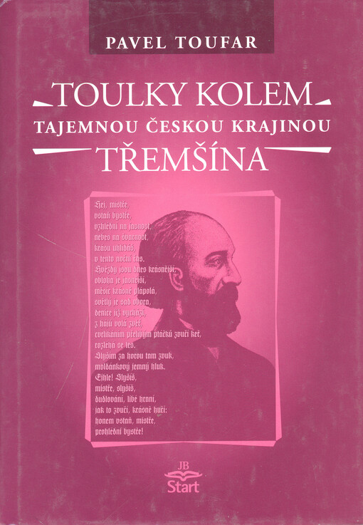 Toulky kolem Třemšína: Rožmitál pod Třemšínem, třemšínské stezky, Roželov, Hvožďany, Újezdec, Březnice a okolí : legendy, báje, příběhy, záhady, magie a otazníky