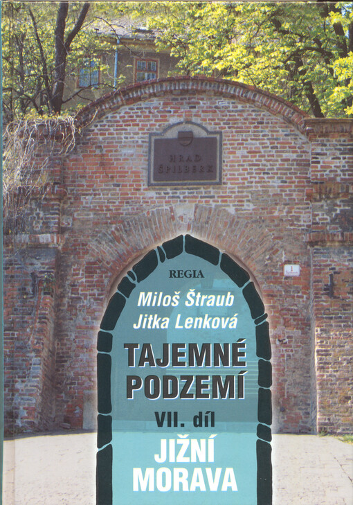 Tajemné podzemí. VII. díl, Jižní Morava