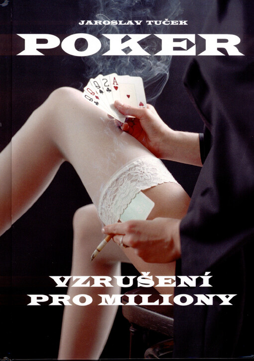 Poker: vzrušení pro miliony